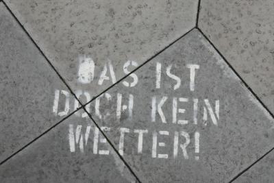 Das ist doch kein Wetter